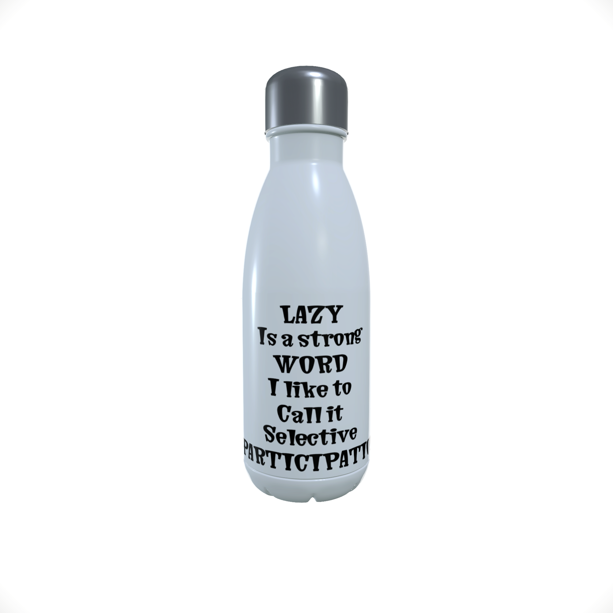 Lazy Water Bottle, Funny Slogan Insulated Drinks Bottle